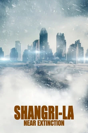 Shangri-La Near Extinction 2018 WEB-DL Dual Audio Hindi-English 480p 720p 1080p