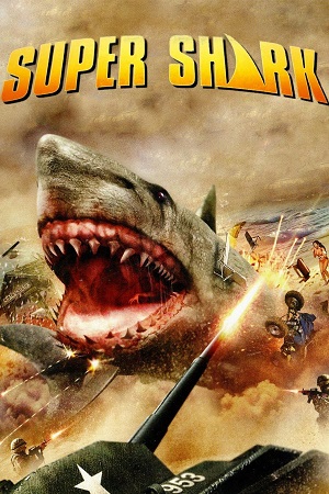 Super Shark 2011 Dual Audio Hindi - English WeB-DL 480p 720p 1080p