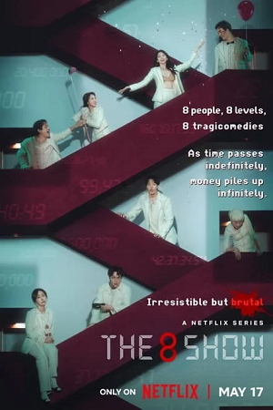 The 8 Show 2024 Season 1 Hindi-Dubbed ORG 5.1 MULTi-Audio Netflix-Series 480p 720p 1080p WEB-DL