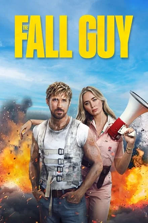 The Fall Guy 2024 WEB-DL Dual Audio ORG 5.1 Hindi - English 480p 720p 1080p 2160p 4K SDR