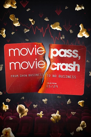 Moviepass Moviecrash 2024 English with Subtitles Full Movie WEB-DL 480p 720p 1080p
