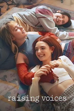 Raising Voices Season 1 Complete Hindi ORG 5.1 English NetFlix Original Series 480p 720p 1080p WEB-DL