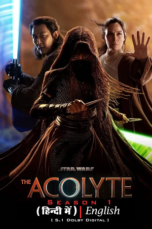 Star Wars The Acolyte 2024 Season 1 S01E08 Added Dual-Audio Hindi-English Disney- Original WEB Series 480p 720p 1080p WEB-DL