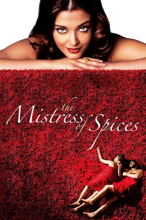 The Mistress of Spices 2005 Dual Audio Hindi - English WeB-DL 480p 720p 1080p
