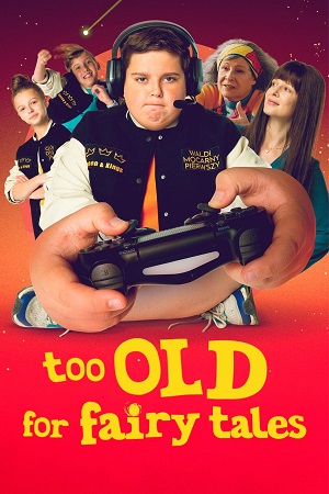 Too Old for Fairy Tales 2022 Multi Audio Hindi-English-Polish WeB-DL 480p 720p 1080p