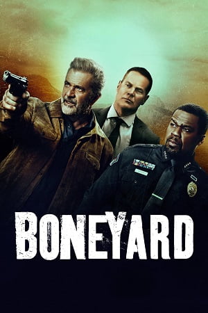 Boneyard 2024 English with Subtitles Full Movie WEB-DL 480p 720p 1080p
