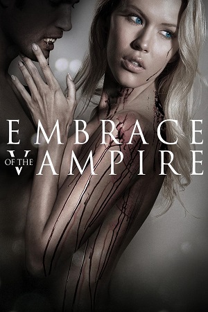 Embrace of the Vampire 2013 Dual Audio Hindi - English WeB-DL 480p 720p 1080p