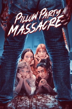 Pillow Party Massacre 2023 English with Subtitles Full Movie WEB-DL 480p 720p 1080p