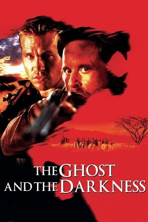 The Ghost And The Darkness 1996 Dual Audio Hindi - English WeB-DL 480p 720p 1080p