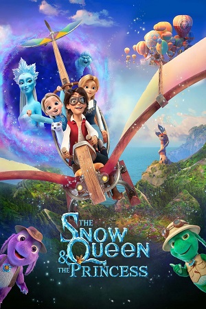 The Snow Queen and the Princess 2022 Dual Audio Hindi - English WeB-DL 480p 720p 1080p