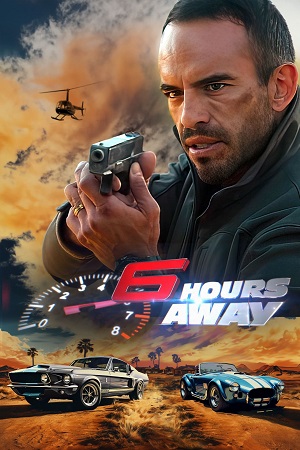 6 Hours Away 2024 Dual Audio Hindi - English WeB-DL 480p 720p 1080p