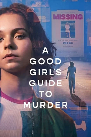 A Good Girl’s Guide to Murder 2024 Season 1 Dual Audio Hindi-English NetFlix Original-Series 1080p 720p WEB-DL