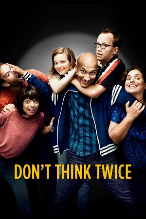 Dont Think Twice 2016 Dual Audio Hindi - English WeB-DL 480p 720p 1080p