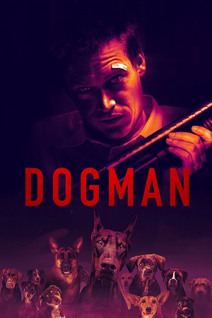 DogMan 2023 Dual Audio Hindi - English WeB-DL 480p 720p 1080p