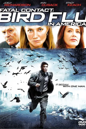 Fatal Contact Bird Flu in America 2006 Dual Audio Hindi-English 480p 720p 1080p BluRay