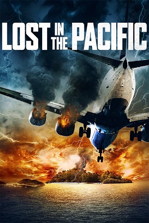 Lost in the Pacific 2016 BluRay English With Subtitles Full Movie 480p 720p 1080p