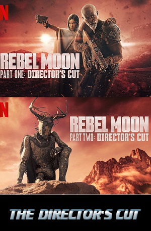 Zack Snyder - Rebel Moon 2024 - Part 1 & 2 The Director’s Cut Dual Audio Hindi-English 480p 720p & 1080p NetFlix WEB-DL