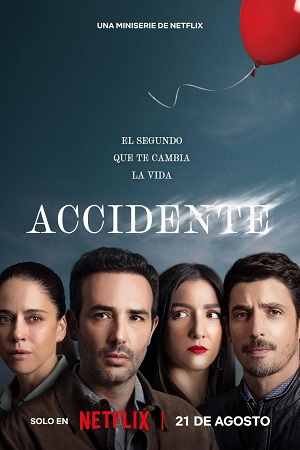 The Accident - Season 1 2024 Multi-Audio Hindi-English-Spanish 720p & 1080p WEB-DL