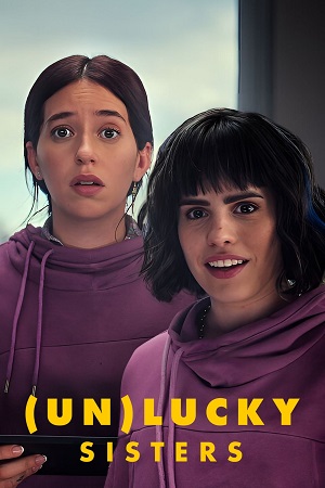 Unlucky Sisters 2024 English with Subtitles Full Movie WEB-DL 480p 720p 1080p