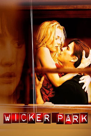 Wicker Park 2004 BluRay Dual Audio Hindi-English 480p 720p 1080p