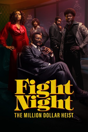 Fight Night The Million Dollar Heist 2024 Season 1 S01E08 Added Dual Audio Hindi-English WEB Series 480p 720p 1080p WEB-DL