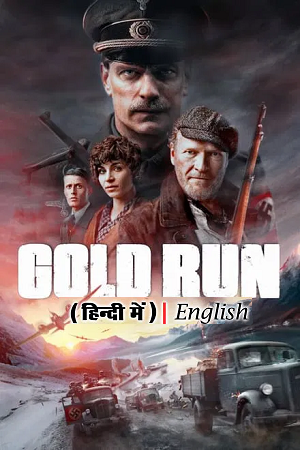 Gold Run - Gulltransporten 2022 WEB-DL MulTi Audio Hindi-Norwegian-English 480p 720p 1080p