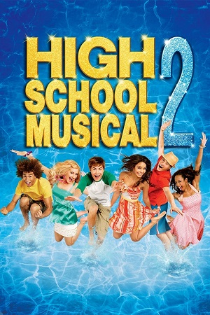 High School Musical 2 2007 Dual Audio Hindi-English Web-DL 480p 720p 1080p