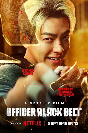 Officer Black Belt NetFlix Original 2024 MulTi Audio Hindi-English-Korean WEB-DL 480p 720p 1080p