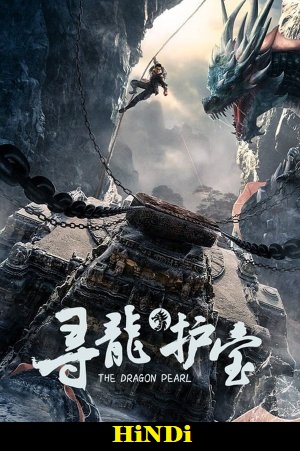 The Dragon Pearl 2021 WEB-DL Dual Audio Hindi-Chines 480p 720p 1080p