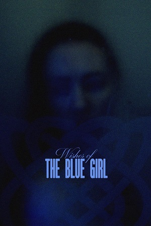 Wishes Of The Blue Girl 2024 English with Subtitles Full Movie WEB-DL 480p 720p 1080p