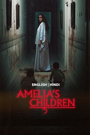 Amelia’s Children 2023 BluRay Dual Audio Hindi-English 480p 720p 1080p