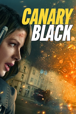 Canary Black 2024 WEB-DL English With Subtitles Full Movie 480p 720p 1080p