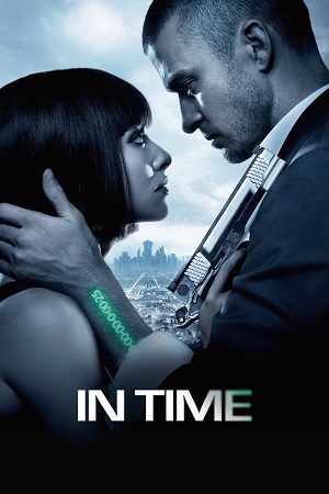 In Time 2011 BluRay Dual Audio Hindi-English 480p 720p 1080p