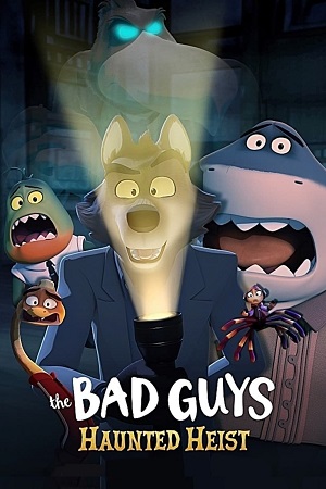 The Bad Guys Haunted Heist 2024 WEB-DL Dual Audio Hindi-English 720p 1080p