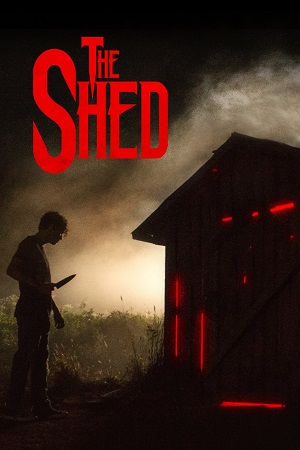 The Shed 2019 English with Subtitles Full Movie WEB-DL 480p 720p 1080p
