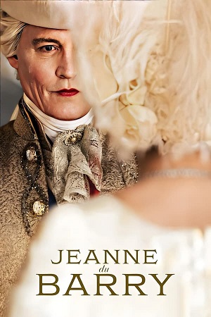 Jeanne du Barry 2023 ORG. Hindi - English Blu-Ray 480p 720p 1080p