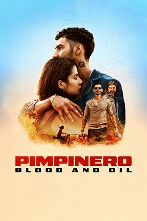 Pimpinero Blood and Oil 2024 Dual Audio Hindi-English WEB-DL 480p 720p 1080p 2160p 4K SDR