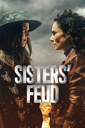 Sisters’ Feud 2024 Season 1 NetFlix Original - MulTi Audio Hindi-English-Spanish WEB Series 480p 720p 1080p WEB-DL