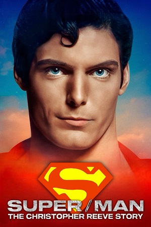 Super/Man The Christopher Reeve Story 2024 WEB-DL English With Subtitles Full Movie 480p 720p 1080p