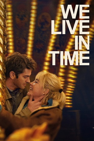 We Live in Time 2024 English with Subtitles Full Movie WEB-DL 480p 720p 1080p