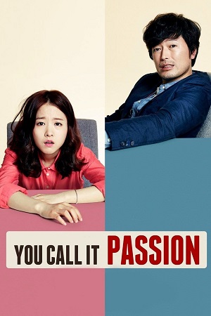 You Call It Passion 2015 BluRay Dual Audio Hindi-Korean 480p 720p 1080p
