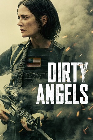 Dirty Angels 2024 BluRay Dual Audio Hindi-English 480p 720p 1080p