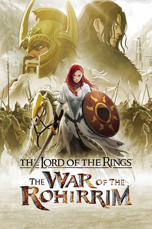 The Lord of the Rings The War of the Rohirrim 2024 WEB-DL English With Subtitles Full Movie 480p 720p 1080p