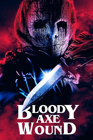 Bloody Axe Wound 2024 WEB-DL English With Subtitles Full Movie 480p 720p 1080p