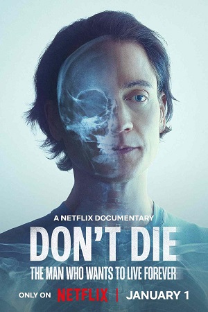 Don’t Die The Man Who Wants to Live Forever 2025 WEB-DL Dual Audio Hindi-English 480p 720p 1080p