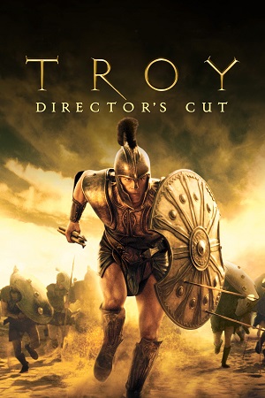 Troy 2004 Director’s Cut BluRay Dual Audio Hindi-English 480p 720p 1080p