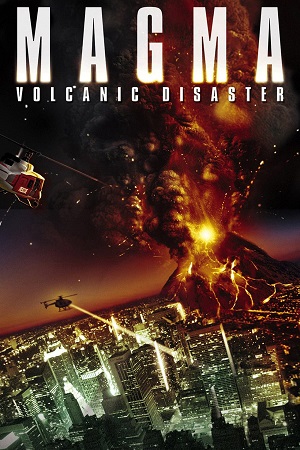Magma Volcanic Disaster 2006 Dual Audio Hindi-English WEB-DL 480p 720p 1080p