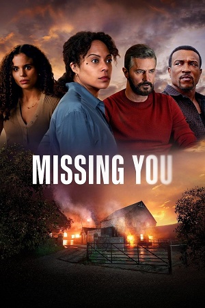 Missing You 2025 Season 1 Complete Dual Audio Hindi-English Netflix Original WEB Series 480p 720p WEB-DL