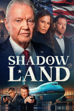 Shadow Land 2024 Dual Audio Hindi-English WEB-DL 480p 720p 1080p