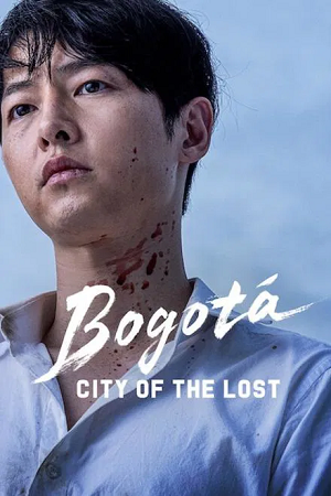 Bogota City of the Lost Netflix Exclusive Film 2025 WEB-DL MulTi Audio Hindi-English-Korean 480p 720p 1080p